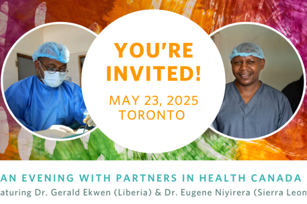 You're Invited. An evening with Partners In Health Canada.