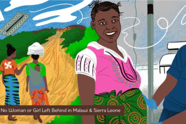 No Woman or Girl Left Behind in Malawi & Sierra Leone