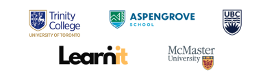 Trinity College U of T, Aspengrove School, University of British Columbia, LearnIt, McMaster University